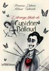 L'Étrange Libido De Cupidon Ballaud
