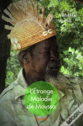 L'Étrange Maladie De Moussa