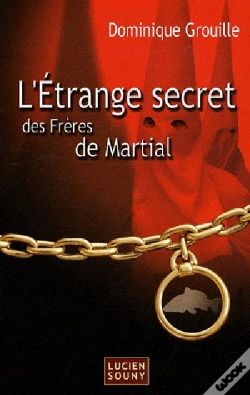 Capa do artigo L'Étrange Secret Des Frères De Martial