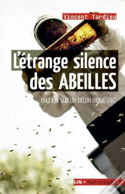 Capa do artigo L'Étrange Silence Des Abeilles ; Enquête Sur Un Déclin Inquiétant