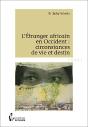 L'Étranger Africain En Occident : Circonstances De Vie Et Destin - Preview