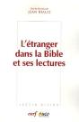 L'Etranger Dans La Bible Et Ses Lectures - Preview