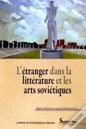 L'Étranger Dans La Littérature Et Les Arts Soviétiques