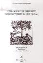 L'Étranger Et Le Différent Dans L'Actualité Du Lien Social - Preview
