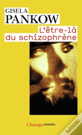 L'Être-Là Du Schizophrène