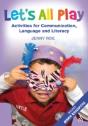 Let'S All Play Activities For Communication, Language And Literacy - Preview