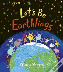 Let'S Be Earthlings