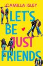 Lets Be Just Friends - Preview