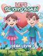 Let'S Be Kind Again - Preview