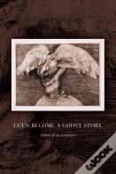 Let'S Become A Ghost Story