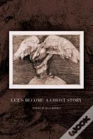 Let'S Become A Ghost Story