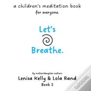 Let'S Breathe.