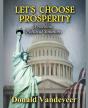 Let'S Choose Prosperity: Practical Polit - Preview