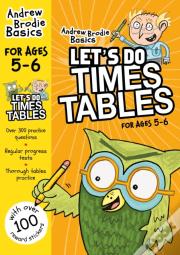 Let'S Do Times Tables 5-6