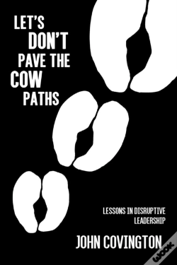 Capa do artigo Let'S Don'T Pave The Cow Paths
