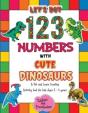 Let'S Dot The 123 Numbers With Cute Dinosaurs - A Dot And Learn Counting Activity Book For Kids Ages 2 - 4 Years - Preview