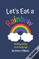 Let'S Eat A Rainbow!