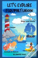 Let'S Explore Esquimalt Lagoon