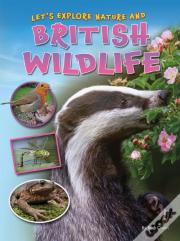 Let'S Explore Nature And British Wildlife