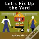 Let'S Fix Up The Yard
