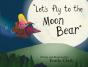 Let'S Fly To The Moon Bear - Preview