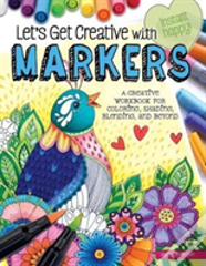 Let'S Get Creative With Markers
