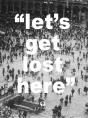 Let's Get Lost Here - Preview