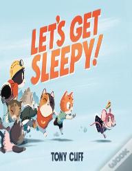 Let'S Get Sleepy!