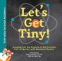 Let'S Get Tiny! - Preview