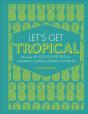 Let'S Get Tropical - Preview