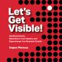 Let'S Get Visible! - Preview