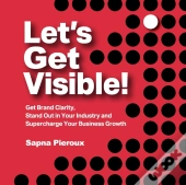 Let'S Get Visible!