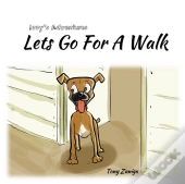 Lets Go For A Walk