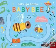 Let'S Go Home, Baby Bee