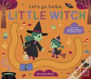 Let'S Go Home, Little Witch