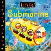 Let'S Go! On A Submarine
