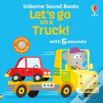 Let'S Go On A Truck!