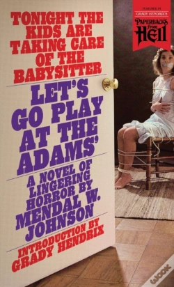 Capa do artigo Let'S Go Play At The Adams' (Paperbacks From Hell)