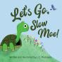 Let'S Go, Slow Moe! - Preview