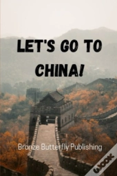 Let'S Go To China!