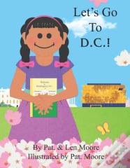 Let'S Go To D.C.!