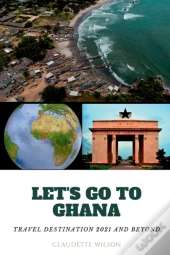Let'S Go To Ghana