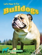 Let'S Hear It For Bulldogs