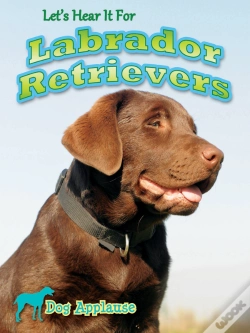 Capa do artigo Let'S Hear It For Labrador Retrievers