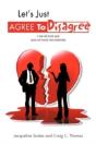 Let'S Just Agree To Disagree - Preview