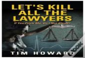 Let'S Kill All The Lawyers