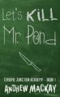 Let'S Kill Mr Pond - Preview