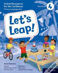 Let'S Leap! Caribbean Primary Language Arts: Workbook 4