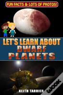Let'S Learn About Dwarf Planets