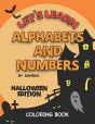 Let'S Learn Alphabets And Numbers Halloween Edition Coloring Book - Preview